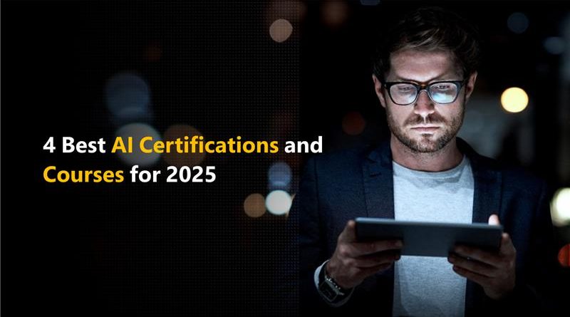 Top 4 AI Certifications to Launch Your Career in 2025