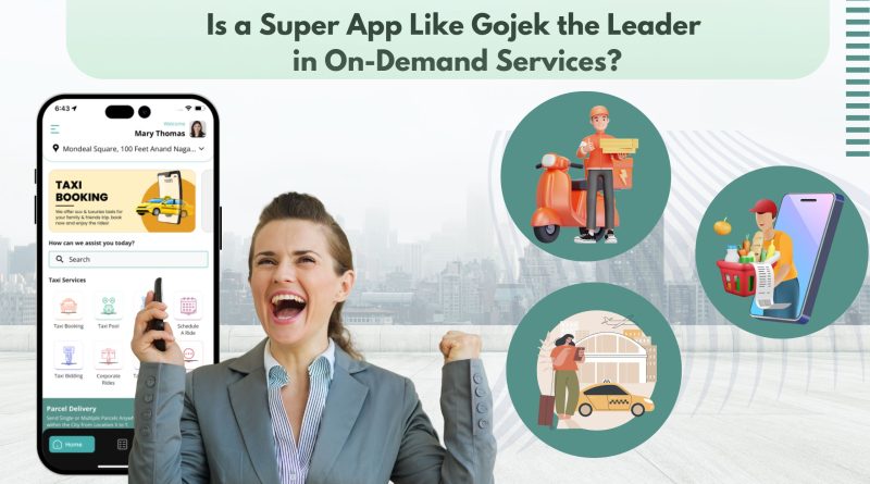 Is a Super App Like Gojek the Leader in On-Demand Services?